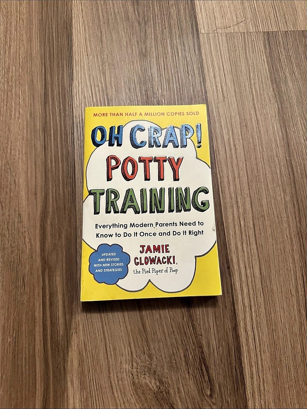 Touchstone Oh Crap! Potty Training: Everything Modern Parents Need to Know to Do